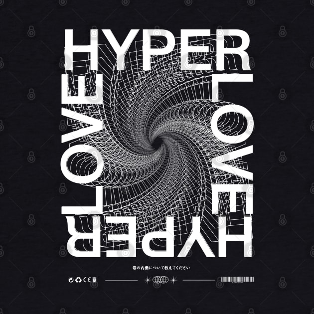 Hyper Love Streetwear Desing by Cyber Cyanide